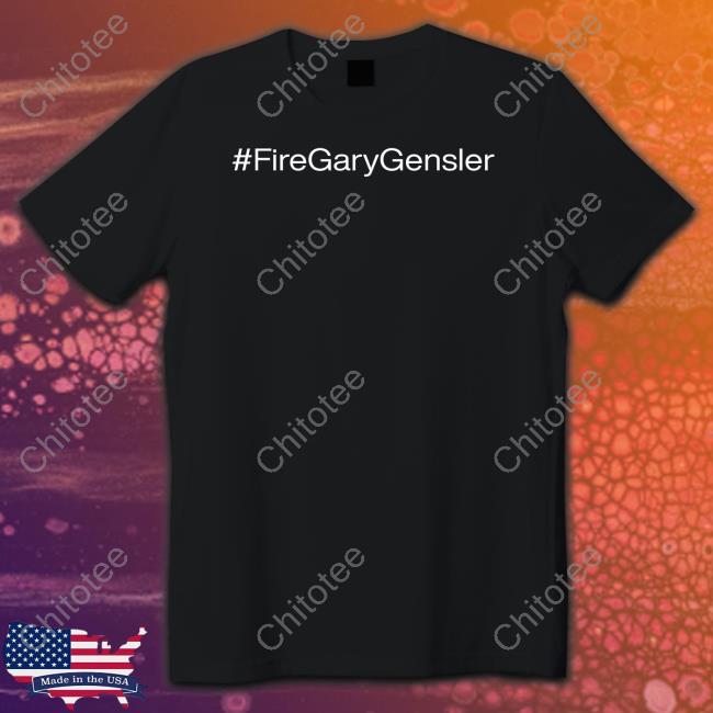 #Firegarygensler Tee Shirt
